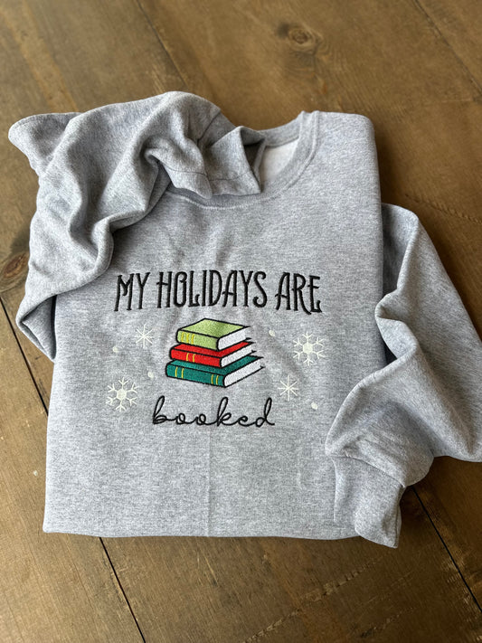 My Holidays Are Booked Embroidered Sweatshirt